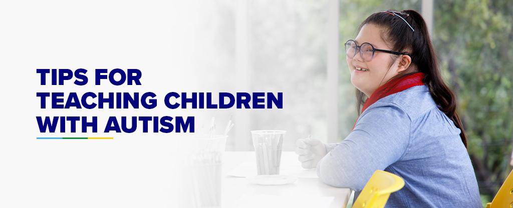 Tips for Teaching Children with Autism